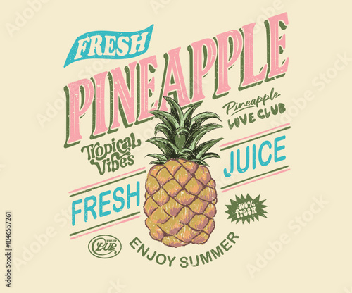 Fresh farmers market design. Sweet summer vibes artwork. Pineapple club design.