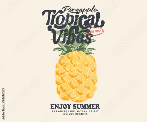 Tropical vibes artwork. Fresh Sweet and juicy pineapple t shirt artwork. Sweet summer vibes artwork. Pineapple club design.