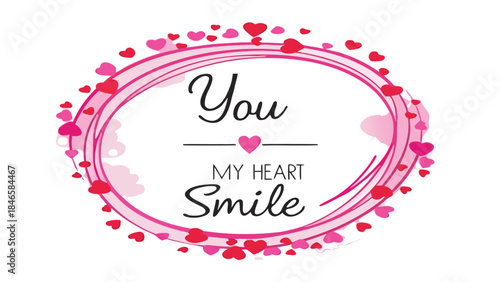 Romantic pink and red heart wreath with you make my heart smile text