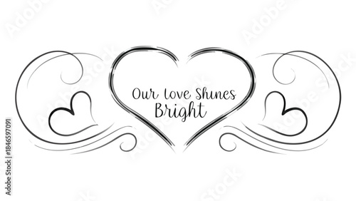 Black and white heart line art with our love shines bright text floating on a minimalist background