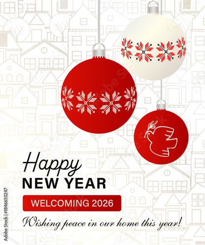 Happy New Year 2026 Greeting Card with Red Christmas Ornaments and Peace Dove