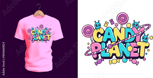 A colorful T-shirt design showing the phrase “Candy Planet” with lollipops, candies, gummy shapes, planets, rings, and playful cosmic doodles. The bold rounded letters, sugary palette, and sweet
