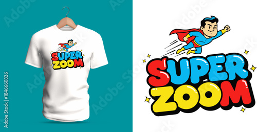 A bold energetic T-shirt design featuring the phrase “Super Zoom” with a flying superhero, bright stars, motion lines, and colorful comic-style letters. The thick shapes, dynamic palette