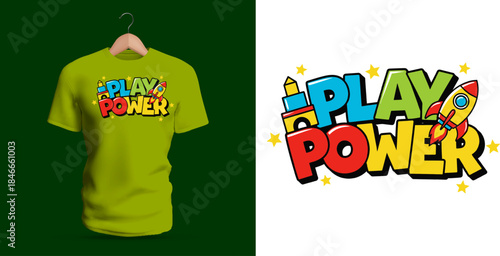 A cheerful T-shirt design showing the phrase “Play Power” with pencils, stars, toys, blocks, and colorful rounded letters. The lively palette, soft cartoon shapes, and energetic playful icons