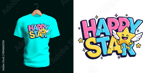 A joyful T-shirt design showing the phrase “Happy Star” with a smiling star character, sparkles, hearts, wings, and bold colorful bubble letters. The vibrant palette, playful shapes, and uplifting car