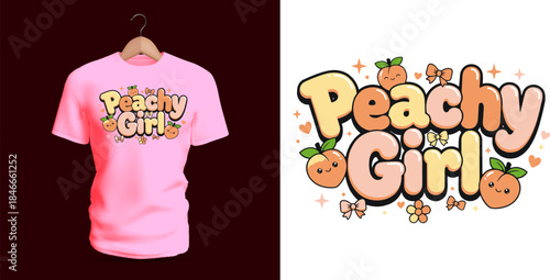 A charming T-shirt design showing the phrase “Peachy Girl” with adorable peach characters, flowers, sparkles, pastel shades, and bold bubble letters. The fruity theme, friendly shapes