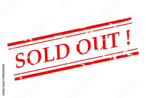SOLD OUT ! - Red Rubber Stamp with text SOLD OUT ! 
