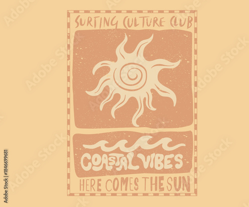 Coastal vibes design. Sunshine vintage design. Summer vibes artwork. Sun graphic artwork. Tropical abstract art design.