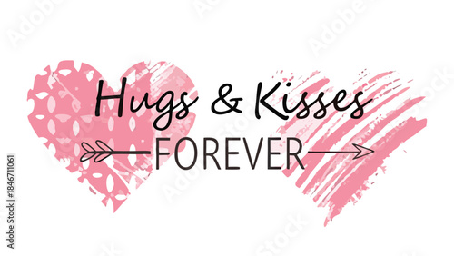 Hand drawn pink heart with arrow and hugs kisses forever text in watercolor style