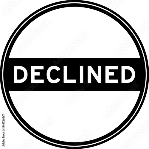 Black color round seal sticker in word declined on white background