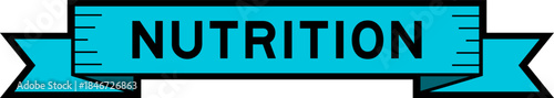 Ribbon label banner with word nutrition in blue color on white background