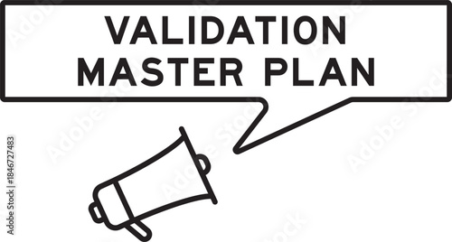 Megaphone icon with speech bubble in word validation master plan on white background