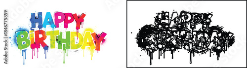 Colorful and Monochrome 'HAPPY BIRTHDAY' Graffiti Style Spray Paint Drip Text Vector