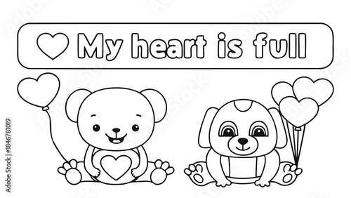 A teddy bear and dog sitting with heart shaped balloons and a my heart is full text