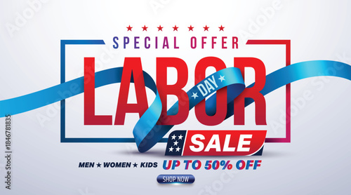 Happy Labor Day poster.USA labor day celebration with blue ribbon.Sale promotion advertising Brochures,Poster or Banner for American Labor Day.Vector illustration EPS10