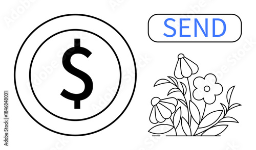 Finance, digital transactions, charity, online payments, monetary donations, financial growth. Dollar sign coin, SEND button flowers. Finance and digital transactions concept