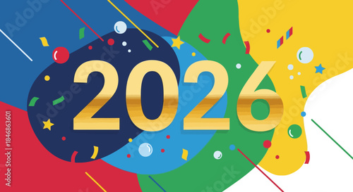 Colorful Celebration of the Year 2026 with Confetti and Abstract Shapes for a Joyful New Year