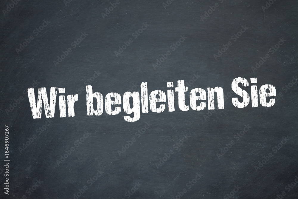 Obraz premium Wir begleiten Sie 