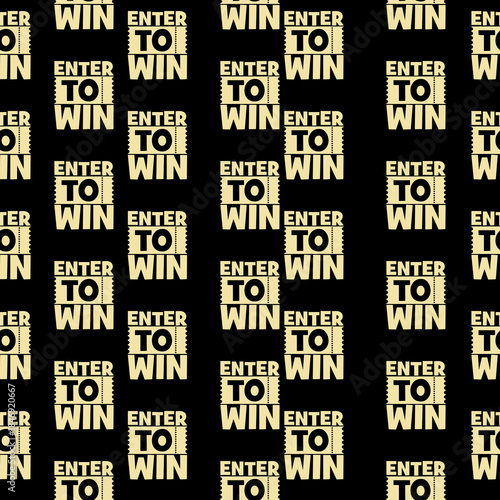 Enter to win seamless pattern isolated on isolated on black background