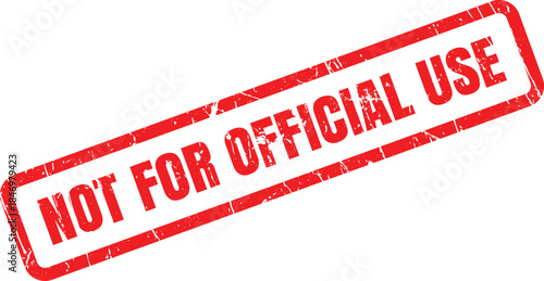 Red grunge rubber stamp boldly indicates NOT FOR OFFICIAL USE on a crisp white surface