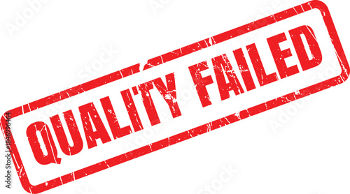 A red grunge rubber stamp mark on a white surface clearly indicates a product or service quality failure