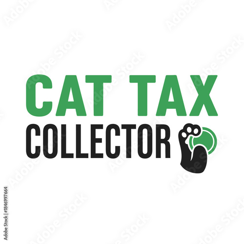 Cat tax collector typography t-shirt design isolated on transparent background