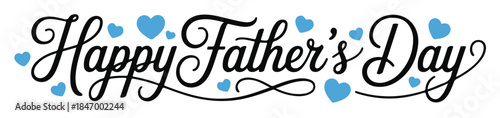 Happy Fathers Day Greeting with Blue Hearts on a White Background