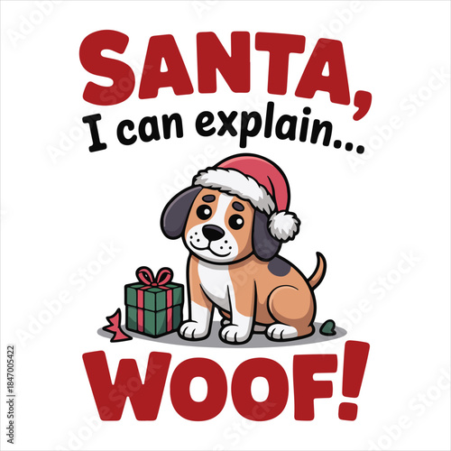Santa, I can explain woof