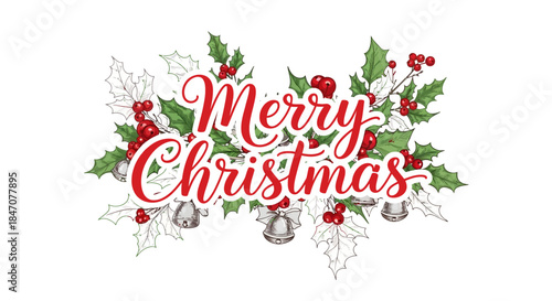 Merry Christmas Typography with Holly Leaves and Bells Festive Holiday Greeting Card Design