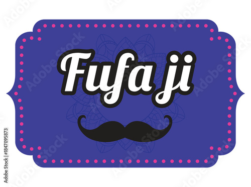 Fufa ji wedding hand held signboard for family photos, Indian marriage photo prop for uncle during mehndi, sangeet and wedding functions