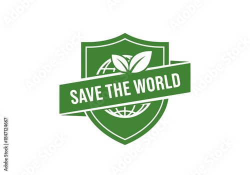 Green shield emblem with leaves and globe outline banner reads save the world eco friendly concept logo design