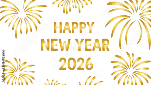 Golden Happy New Year 2026 celebratory text with radiant fireworks illuminating a clean white background for seasonal greetings and festive design