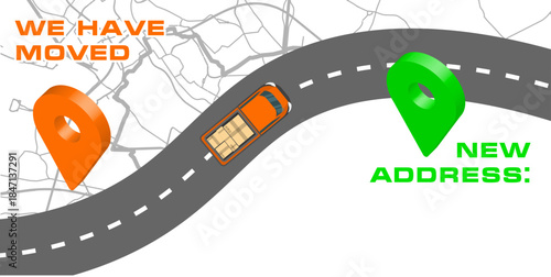 We are moving concept. We have moved from one address to another address - minimalistic flyer template with place for new company office shop location address.  Truck with boxes. Top view. EPS10