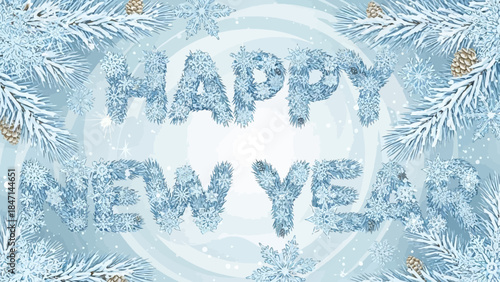 Happy New Year celebration with snowflakes and pine branches