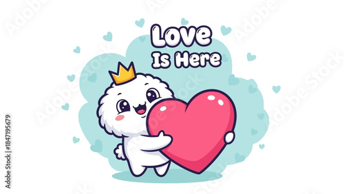 Cute white Cuddly Dog Cartoon Character wearing crown hugging big red heart with "Love Is Here" for valentine.