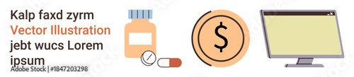 Healthcare, digital payments, e-commerce, online services, pharmaceutical industry, medical expenses. Bottle of pills, dollar coin and computer monitor. Healthcare and digital payments concept