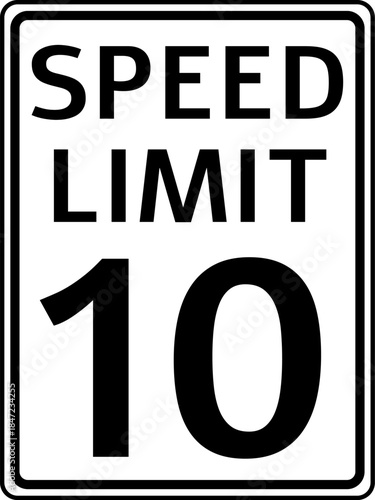 Speed Limit 10 mph Sign Vector, Speed Limit 10 miles per hour Traffic Sign
