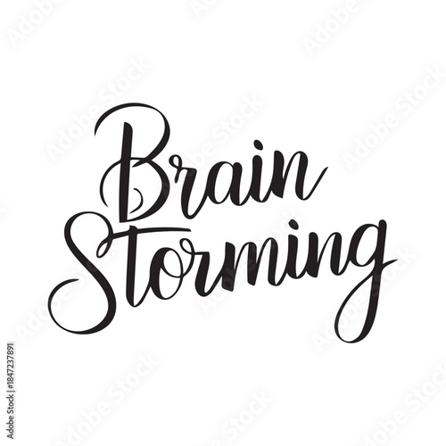 Brain Storming text idea black and white design.