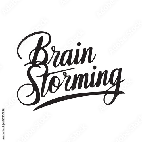 Brain Storming text idea black and white design.