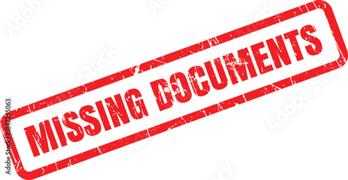 A prominent red grunge rubber stamp boldly states MISSING DOCUMENTS on a clean white plain background