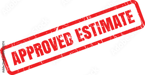 Red grunge rubber stamp mark displaying the phrase approved estimate on a clean white background