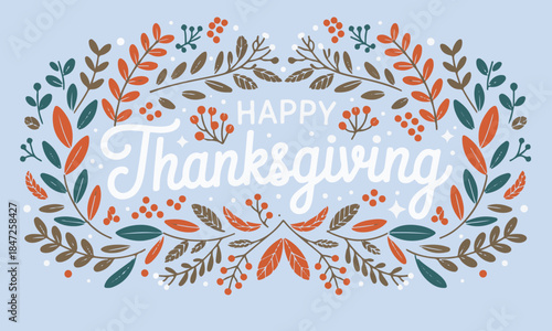 Happy thanksgiving text with autumn floral wreath and berries on light blue background