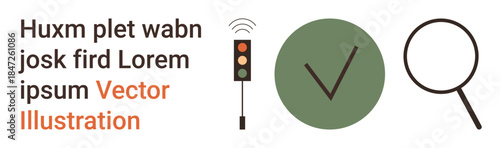 Verification processes, search tools, traffic signals, data analysis, approval workflows, technology icons. Traffic light, checkmark magnifying glass. Verification and search concepts for processes