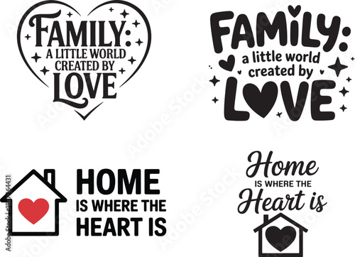 Family is a little world created by love heart shape calligraphy simple graphic
