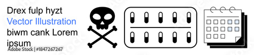 Health risks, medication safety, time management, medical warnings, toxic substances, pharmaceutical schedules. Skull s danger, pills in a blister pack calendar planning. Health risks and medication