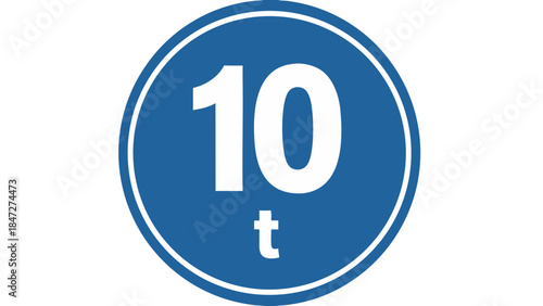 10 Ton Weight Limit Sign