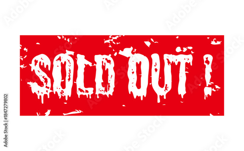 SOLD OUT ! - Red Rubber Stamp with text SOLD OUT ! 
