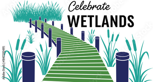 Celebrate Wetlands Boardwalk Cattails Grass Vector Illustration Nature Conservation World Wetlands Day Graphic