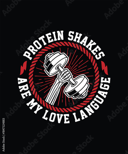 Fitness protein shakes are my love language t shirt design
