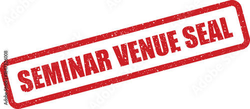 A distressed rubber stamp illustration indicating a seminar venue seal, suitable for official event authentication and certification documents